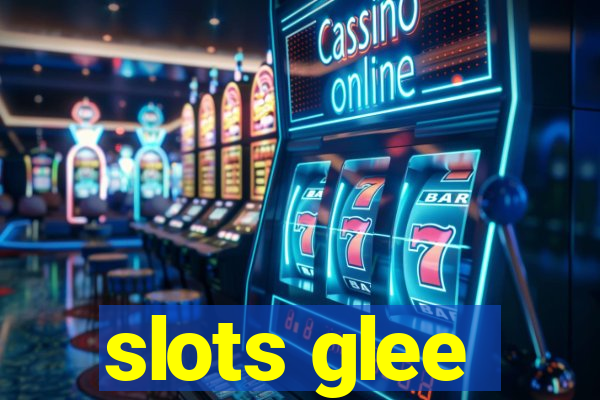 slots glee